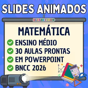 SLIDES ANIMADOS - MATEMÁTICA - ENSINO MÉDIO - BNCC 2026