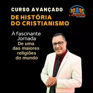 Imagem de CURSO AVANÇADO DE HISTÓRIA DO CRISTIANISMO criado por Alexandre Martins do Espírito Santo na hotmart