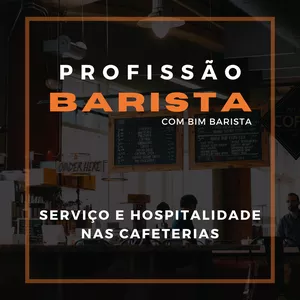 Imagem de capa para o Curso online Mentoria Profissão Barista  - Serviço e Hospitalidade nas Cafeterias
