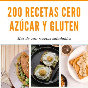 Imagen de portada para Ebook 200 Recetas Cero Azúcar y Gluten