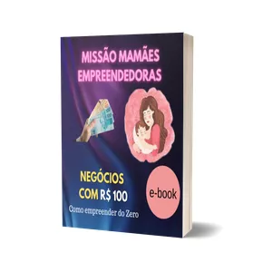 Imagem de capa para o Ebook Missão Mamães Empreendedoras  (Livro Digital)