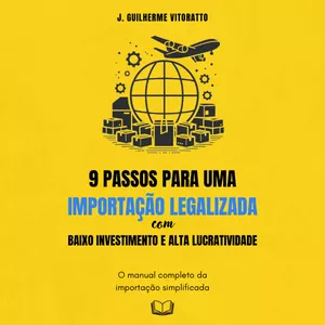 Imagem do curso 9 Passos Para Uma Importação Legalizada com Baixo Investimento e Alta Lucratividade