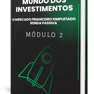 Imagem de capa para o Ebook Mundo Dos Investimentos Descomplicado - MODULO 2