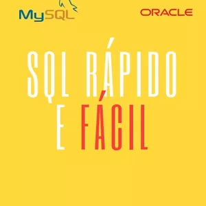 Imagem de capa para o Ebook E-Book Aprenda SQL Rápido: Das Consultas Simples às Profissionais