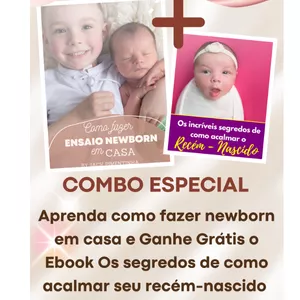 Imagem de capa para o Ebook COMBO ESPECIAL - Faça Newborn em Casa + Os segredos para Acalmar seu Recém-nascido