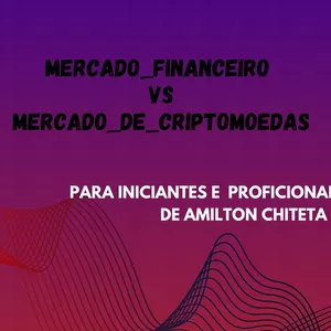 Imagem de capa para o Ebook Mercado financeiro vs Mercado de criptomoedas