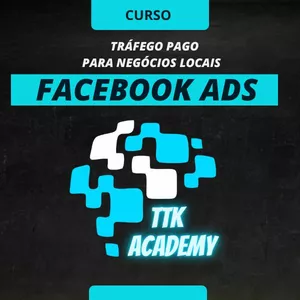 Imagem de capa para o Curso online TTK ACADEMY - Facebook ads 