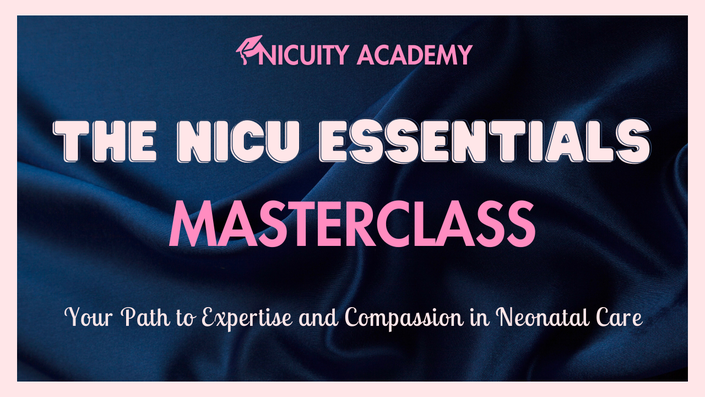 The NICU Essentials Masterclass