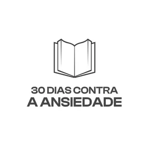 Imagem de capa para o Curso online Devocional - 30 dias contra a ansiedade.
