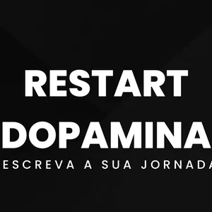 Imagem de capa para o Ebook RESTART DOPAMINA | REESCREVA SUA JORNADA