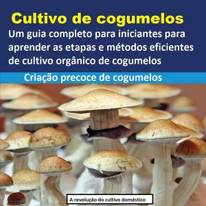 Imagem principal do produto Cultivo de cogumelos guia completo