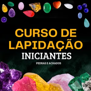 Imagem de capa para o Curso online CURSO DE LAPIDAÇÃO BASICO -Pedras e achados
