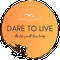 Dare to Live