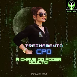Curso  Treinamento CPO. (A Chave do Poder Oculto) - Projeto X39. 