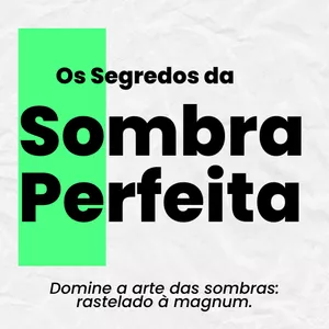 Imagem de capa para o Curso online Os Segredos da Sombra Perfeita