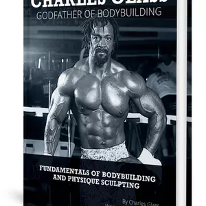 Imagem de capa para o Ebook "Os Segredos de Treinamento de Charles Glass: O Guia Definitivo de Bodybuilding"