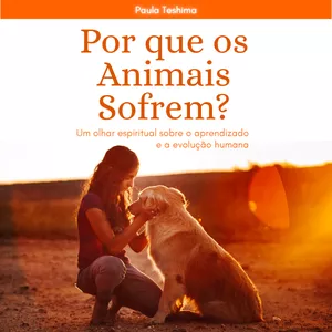 Imagem de capa para o Ebook Por que os Animais Sofrem?
