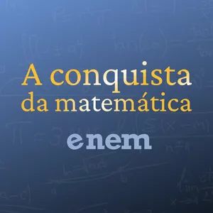 Imagem de capa para o Curso online A Conquista da Matemática - ENEM