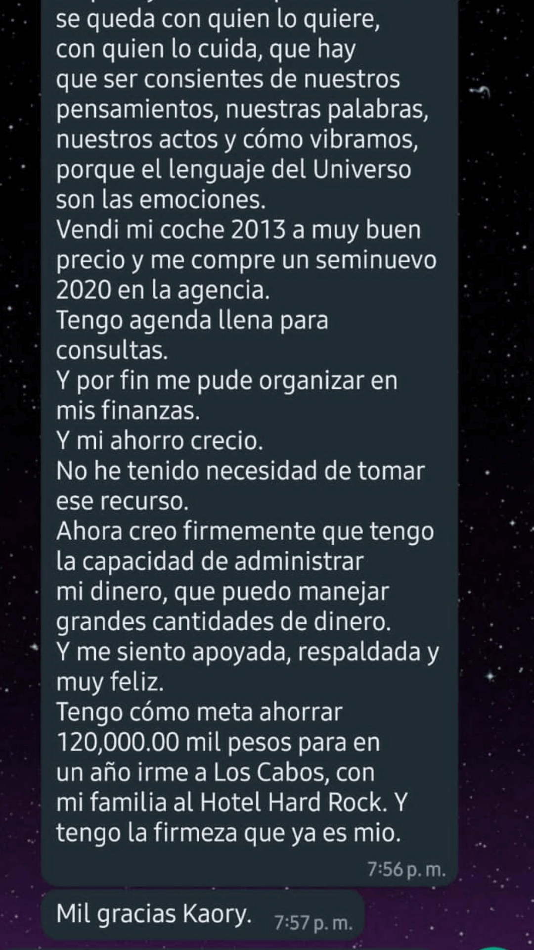 Esta alumna describe cómo, tras trabajar su energía, logró organizar sus finanzas, ahorrar, cambiar de coche y llenar su agenda de consultas. Hoy se siente capaz de manejar grandes cantidades de dinero y proyecta metas ambiciosas con alegría y certeza.