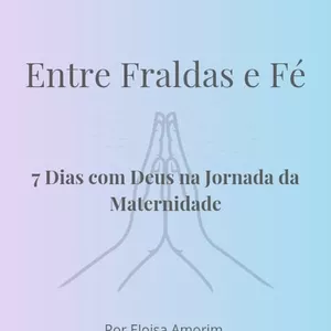 Imagem de capa para o Ebook Devocional Digital – 7 Dias com Deus para Mães