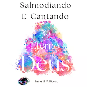 Imagem de capa para o Ebook Salmodiando e Cantando ao Eterno Deus