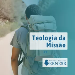 Imagem de capa para o Curso online Curso de Teologia: Missões - Preparados para levar o Evangelho
