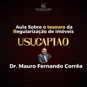 Imagem de capa para o Curso online O tesouro da Regularização de Imóveis, a usucapião