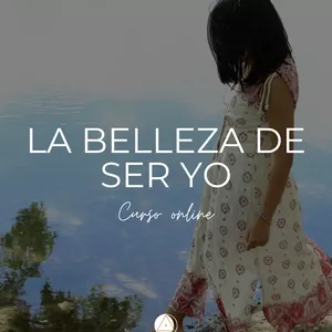 Imagen de portada para Curso online La Belleza de Ser Yo