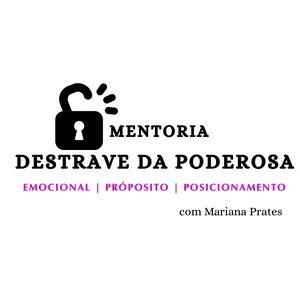Imagem de capa para o Curso online Mentoria Destrave da Poderosa: Liberte seu potencial empreendedor