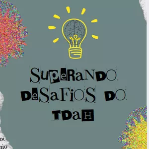 Imagem de capa para o Ebook Superando Desafios do TDAH
