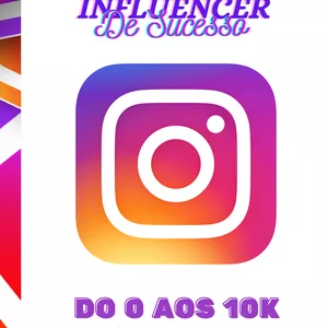 Imagem de capa para o Ebook INFLUENCER DE SUCESSO -DO 0 AOS 10K + ENGAJAMENTO.