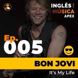 Imagem do curso Inglês com Música Apex - ICMA Ep.005 - Bon Jovi (It's My Life)