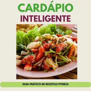 Imagem de capa para o Ebook Cardápio Inteligente - Receitas Saudáveis 