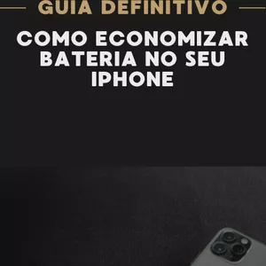 Imagem de capa para o Ebook Como economizar bateria no seu iPhone