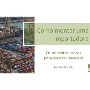 Imagem do curso Como montar uma importadora?