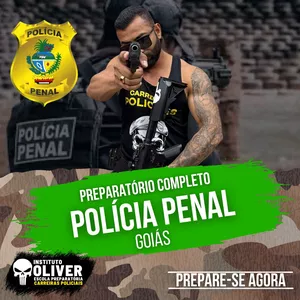 👮‍♂️ Preparatório Completo POLÍCIA PENAL de Goiás 👮‍♂️ PPGO - Instituto Óliver 