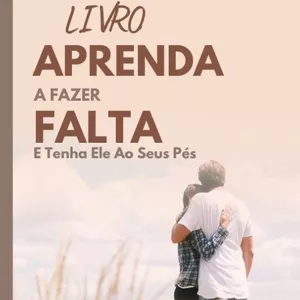 Imagem de capa para o Ebook Livro Aprenda A Fazer Falta