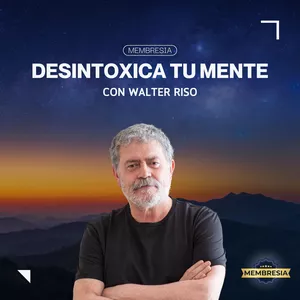 Imagen de portada para Curso online Membresía: Desintoxica Tu Mente con WALTER RISO