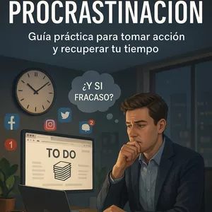 Imagen de portada para Ebook VENCE LA PROCRASTINACIÓN: Guía práctica para tomar acción y recuperar tu tiempo