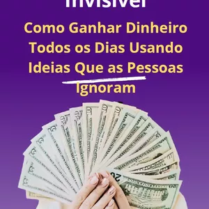Imagem de capa para o Ebook Renda Invisível: Ganhe Dinheiro com Seu Celular Sem&nbsp;se&nbsp;Expor