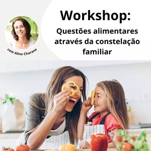Imagem de capa para o Curso online Workshop de Alimentação e Constelação Familiar