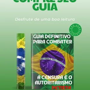 Imagem de capa para o Ebook GUIA DEFINITIVO PARA COMBATER A CENSURA E O AUTORITARISMO PETISTA