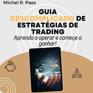 Imagem de capa para o Ebook GUIA DESCOMPLICADO DE ESTRATÉGIAS DE TRADING