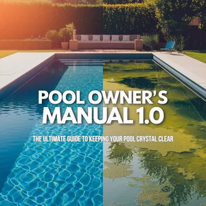 Cover image for Ebook Pool Owner's Manual 1.0: The Ultimate Guide to Keeping Your Pool Crystal Clear