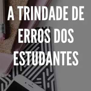 Imagem de capa para o Ebook A TRINDADE DE ERROS DOS ESTUDANTES 