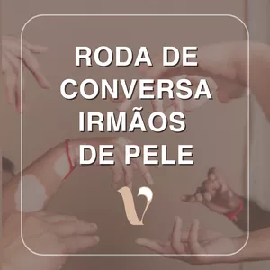 Imagem de capa para o Serviço online Roda de Conversa - Vitiligo Irmãos de Pele