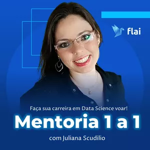 Imagem de capa para o Serviço online Mentoria 1 a 1 de carreira em Data Science com Juliana Scudilio - FLAI