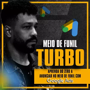 Imagem de capa para o Curso online MEIO DE FUNIL TURBO - Google Ads