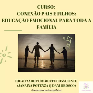 Imagem de capa para o Curso online Conexão Pais e Filhos - Educação Emocional para toda família!