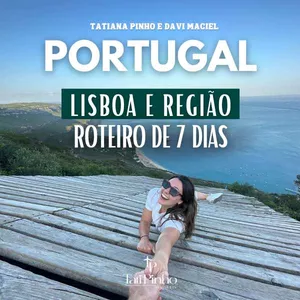 Imagem de capa para o Ebook ROTEIRO DE 7 DIAS PORTUGAL - LISBOA E REGIÃO